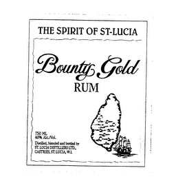 THE SPIRIT OF ST-LUCIA BOUNTY GOLD RUM 750 ML 40% ALC./VOL. DISTILLED, BLENDED AND BOTTLED BY ST. LUCIA DISTILLERS LTD., CASTRIES, ST. LUCIA, W.I.