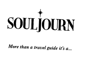 SOULJOURN MORE THAN A TRAVEL GUIDE IT'S A...