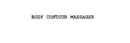 BODY CONTOUR MASSAGER