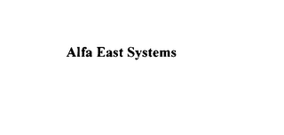 ALFA EAST SYSTEMS