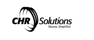 CHR SOLUTIONS SUCCESS, SIMPLIFIED.