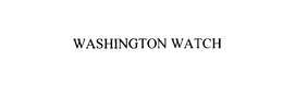 WASHINGTON WATCH