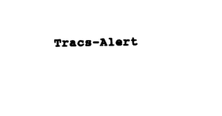 TRACS-ALERT