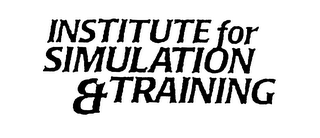 INSTITUTE FOR SIMULATION & TRAINING