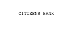 CITIZENS BANK
