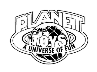 PLANET TOYS A UNIVERSE OF FUN