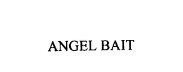 ANGEL BAIT