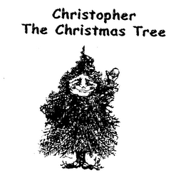 CHRISTOPHER THE CHRISTMAS TREE