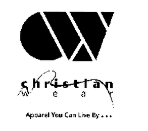 CW CHRISTIAN W E A R APPAREL YOU CAN LIVE BY...