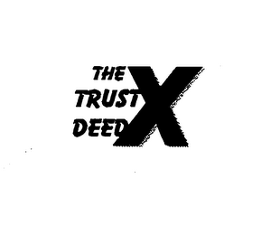 THE TRUST DEED EXCHANGE