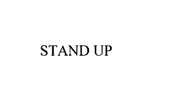 STAND UP
