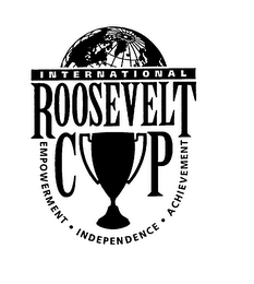 INTERNATIONAL ROOSEVELT CUP EMPOWERMENT INDEPENDENCE ACHIEVEMENT