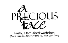 A PRECIOUS FACE FINALLY, A FACE-SIZED WASHCLOTH! (