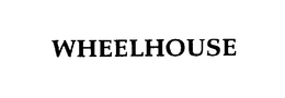 WHEELHOUSE
