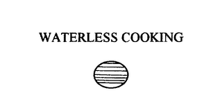 WATERLESS COOKING