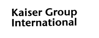 KAISER GROUP INTERNATIONAL