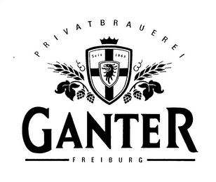 PRIVATBRAUEREI GANTER FREIBURG SEIT 1865