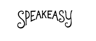 SPEAKEASY