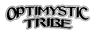 OPTIMYSTIC TRIBE