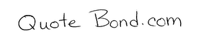 QUOTE BOND.COM