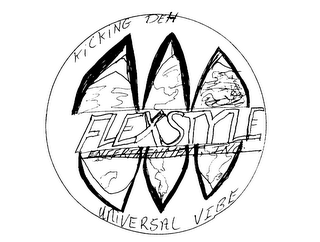 FLEXSTYLE ENTERTAINMENT, INC. KICKING DEH FLEXSTYLE UNIVERSAL VIBE