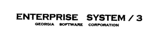 ENTERPRISE SYSTEM / 3 GEORGIA SOFTWARE CORPORATION