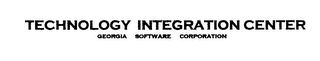 TECHNOLOGY INTEGRATION CENTER GEORGIA SOFTWARE CORPORATION