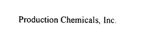 PRODUCTION CHEMICALS, INC.