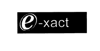 E-XACT