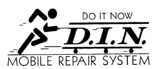 D.I.N. DO IT NOW, MOBILE REPAIR SYSTEM