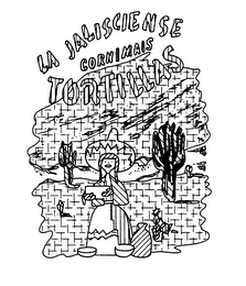 LA JALISCIENSE CORNIMAIS TORTILLAS