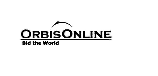 ORBIS ONLINE BID THE WORLD