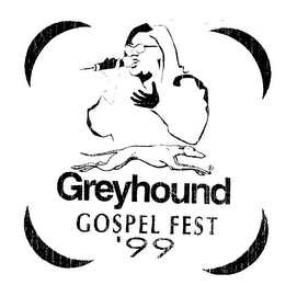 GREYHOUND GOSPEL FEST' 99