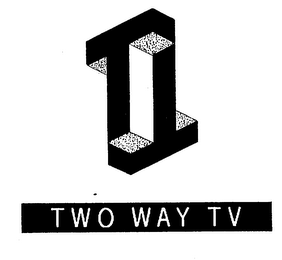 T TWO WAY TV