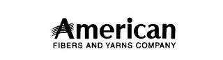 AMERICAN FIBERS AND YARNS COMPANY