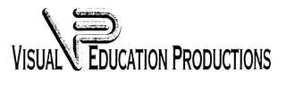 VISUAL EDUCATION PRODUCTIONS