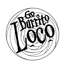 GO BURRITO LOCO