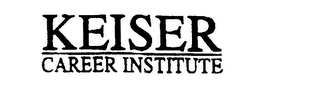 KEISER CAREER INSTITUTE