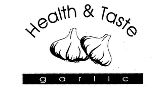 HEALTH & TASTE GARLIC