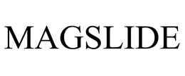MAGSLIDE