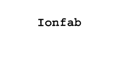 IONFAB