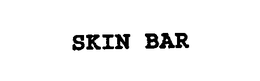 SKIN BAR