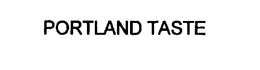 PORTLAND TASTE