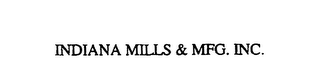 INDIANA MILLS & MFG. INC.