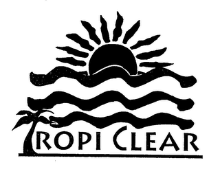 TROPI CLEAR