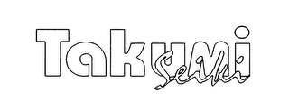 TAKUMI SEIKI