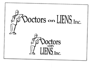 DOCTORS ON LIENS, INC. DOCTORS ON LIENS, INC.