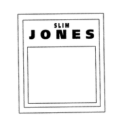 SLIM JONES