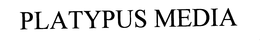 PLATYPUS MEDIA