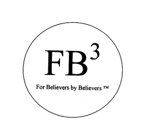 FB3 FOR BELIEVERS BY BELIEVERS